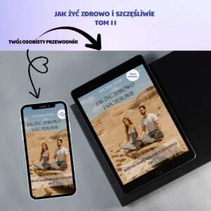 "Jak żyć zdrowo i szczęśliwie" - Tom II (ebook/pdf)